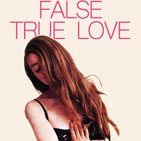 False True Love