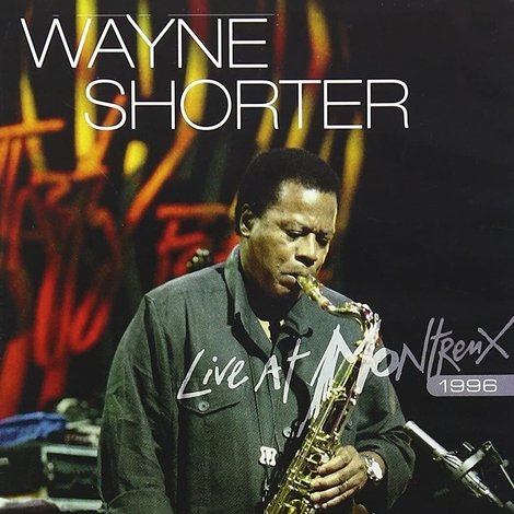 Wayne Shorter: Live at Montreux 1996