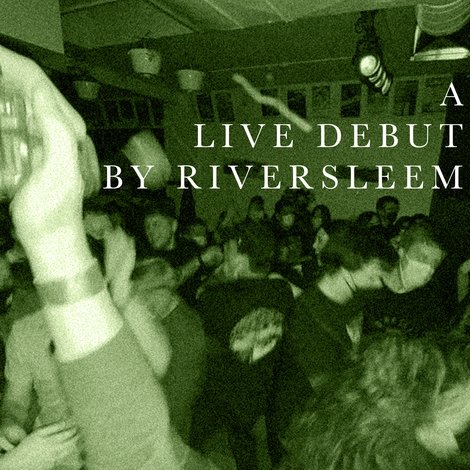 A Live Debut by Riversleem