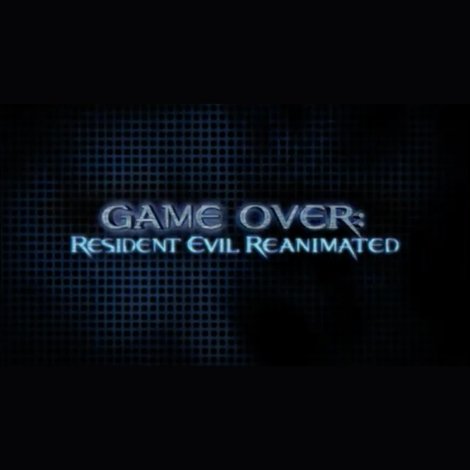Game Over: Resident Evil Reanimated