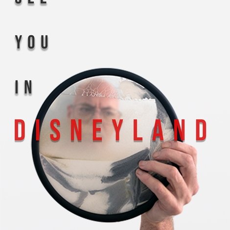 I'll See You in Disneyland