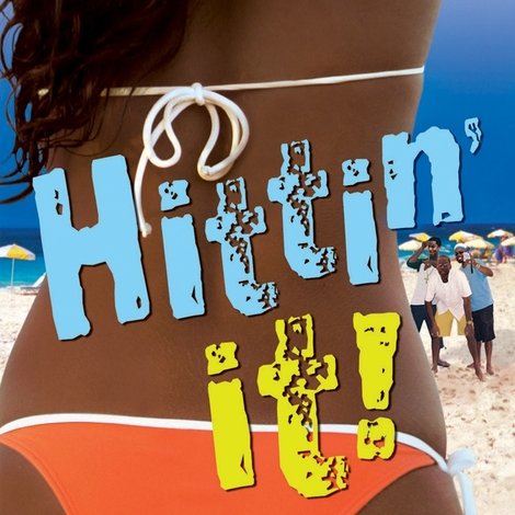 Hittin' It!