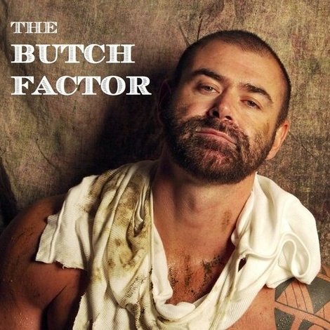 The Butch Factor