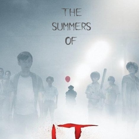 The Summers of It – Chapter One: You'll Float Too