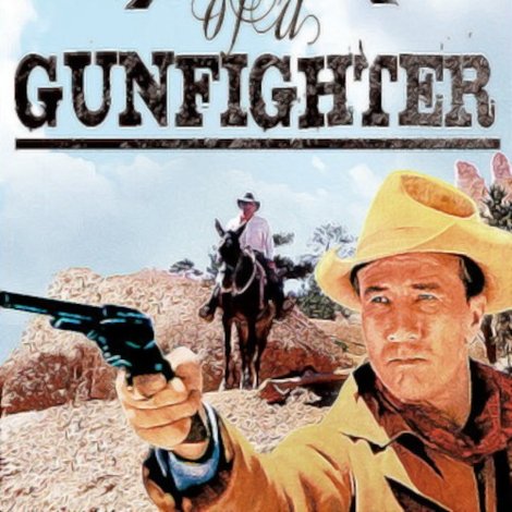 The Ballad of a Gunfighter