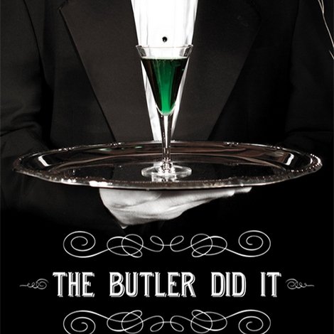 The Butler Did It