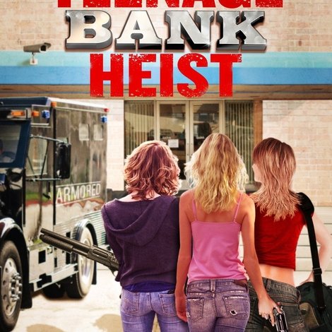 Teenage Bank Heist