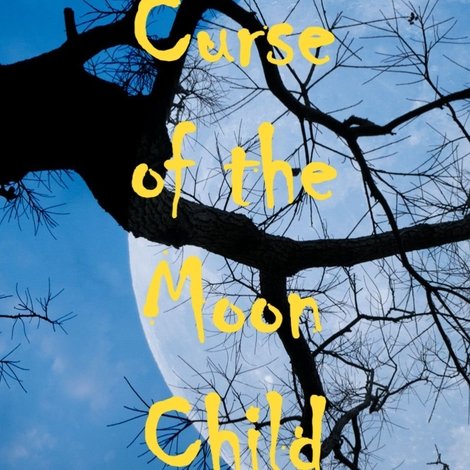 Curse of the Moon Child