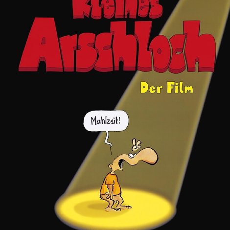 Kleines Arschloch - Der Film