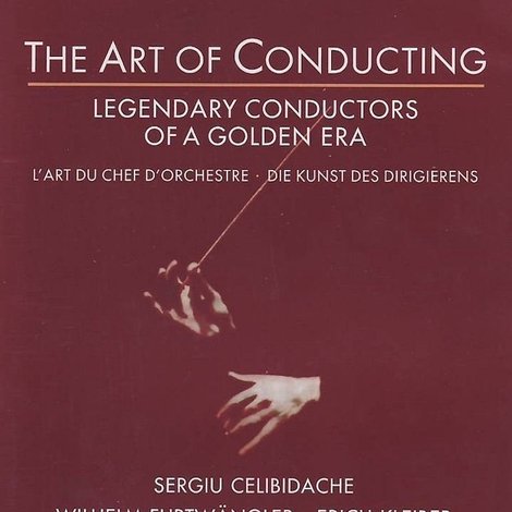 The Art of Conducting: Great Conductors of the Past