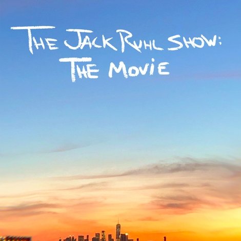 The Jack Ruhl Show: The Movie