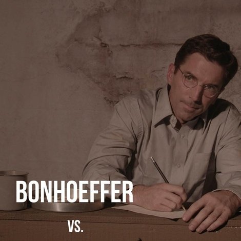 Bonhoeffer vs. The Third Reich