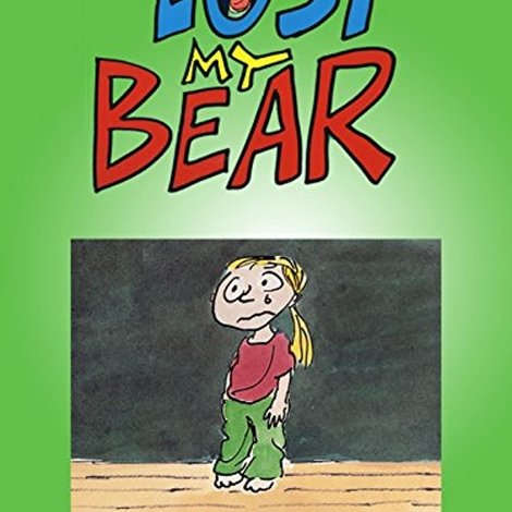 I Lost My Bear
