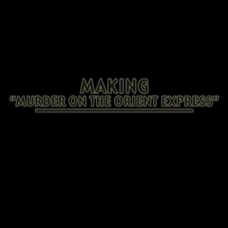 Making 'Murder on the Orient-Express'