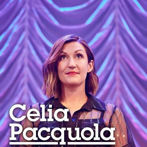 Celia Pacquola: Let Me Know How It All Works Out