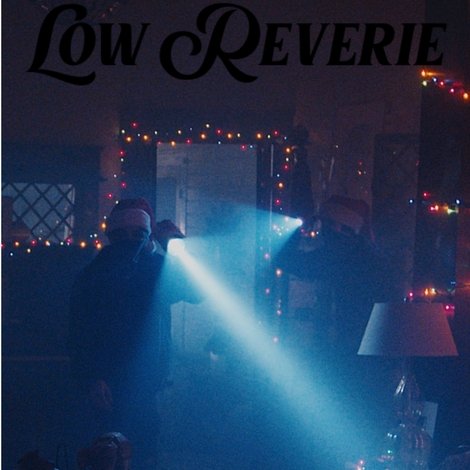 Low Reverie
