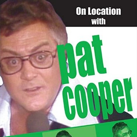 On Location with Pat Cooper