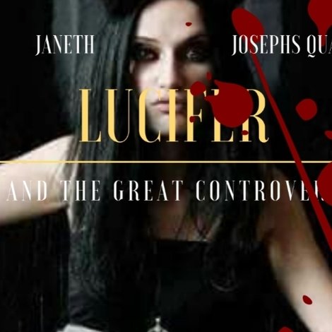 Lucifer'e and The Great Controversy