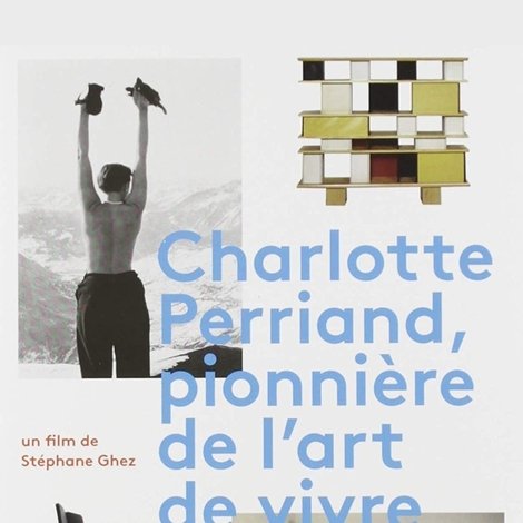 Charlotte Perriand, pionnière de l'art de vivre