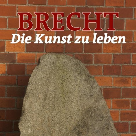 Brecht - Die Kunst zu leben
