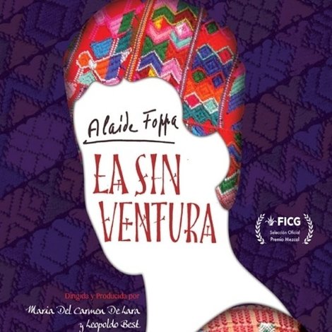 Alaíde Foppa, la sin ventura