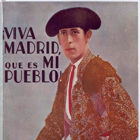 ¡Viva Madrid, que es mi pueblo!