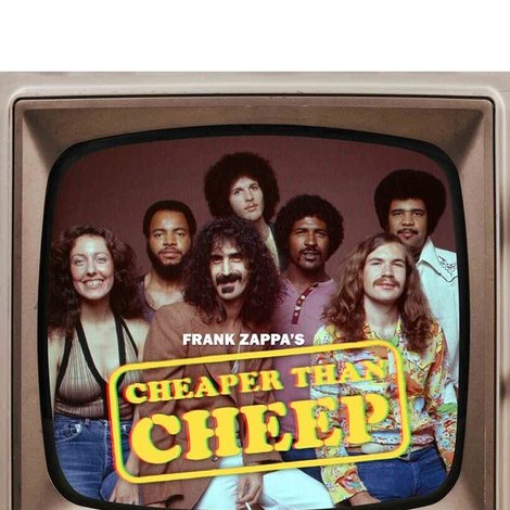 Frank Zappa: Cheaper Than Cheep