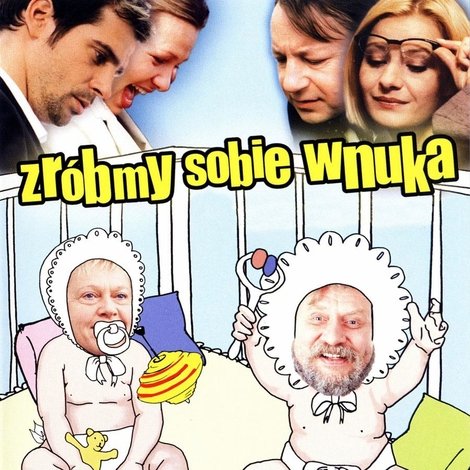 Zróbmy sobie wnuka