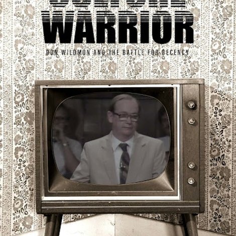 Culture Warrior: Don Wildmon and the Battle for Decency
