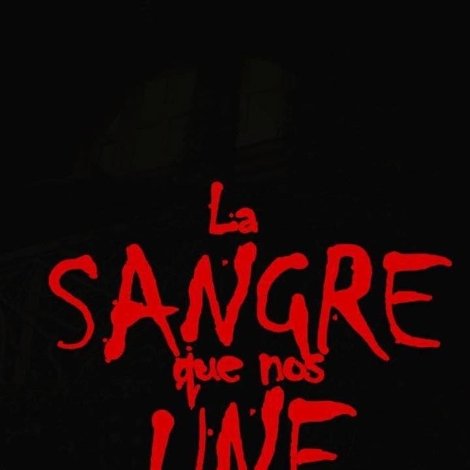 La Sangre que nos Une