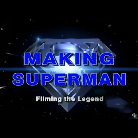 Making 'Superman': Filming the Legend