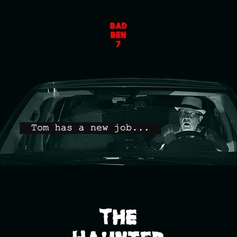 Bad Ben 7: The Haunted Highway