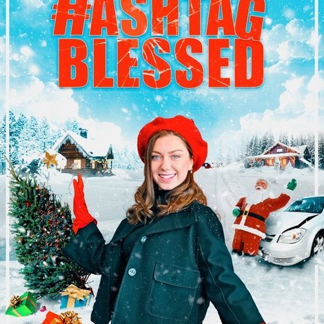 Hashtag Blessed: The Movie