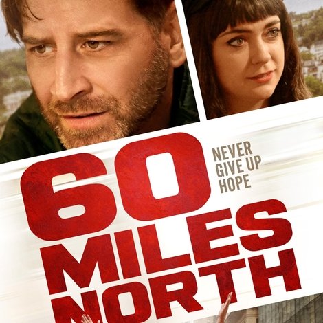 60 Miles North