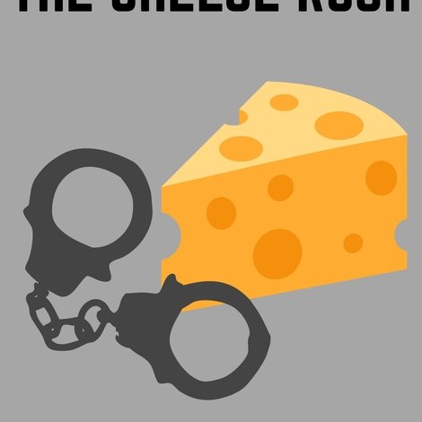 The Cheese Rush