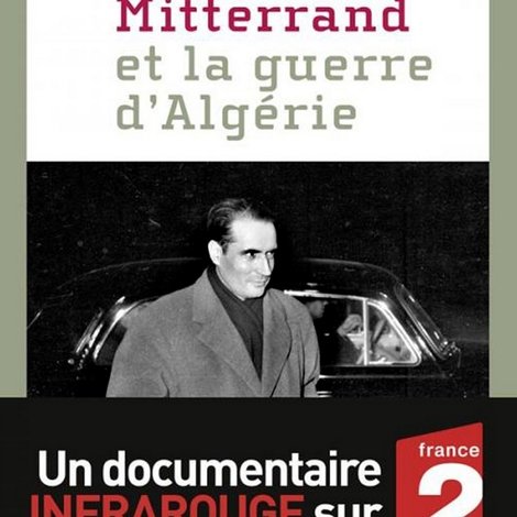 François Mitterrand et la guerre d'Algérie
