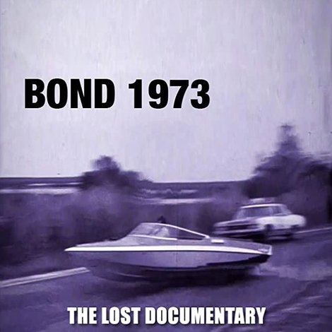 Bond 1973: The Lost Documentary