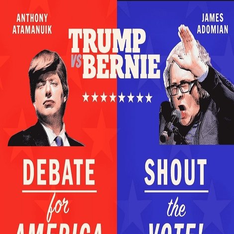 Trump vs. Bernie: Shout the Vote!