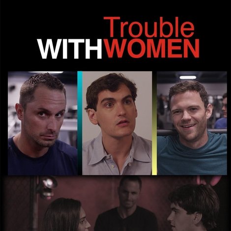 Trouble with Women
