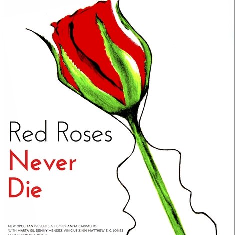 Red Roses Never Die