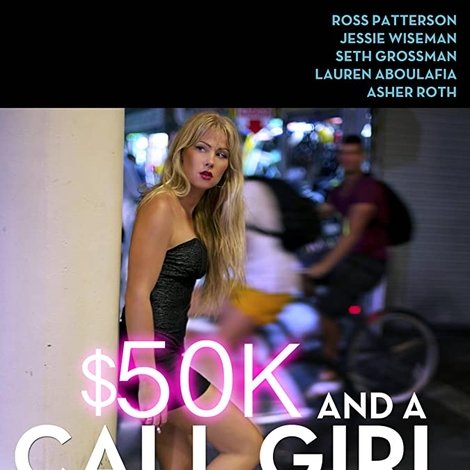 $50K and a Call Girl: A Love Story