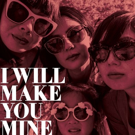 I Will Make You Mine