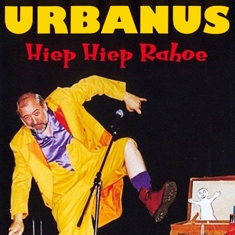 Urbanus: Hiep Hiep Rahoe