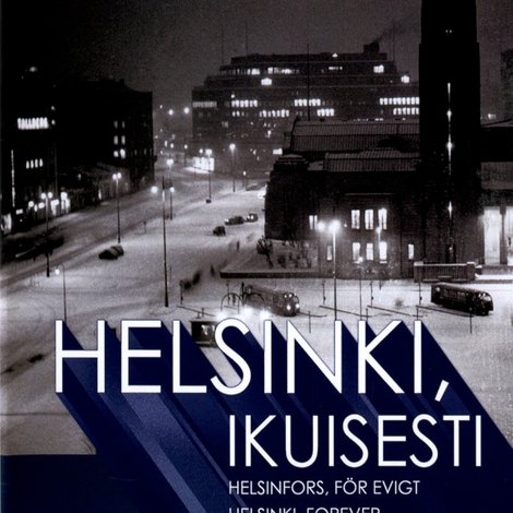 Helsinki, ikuisesti