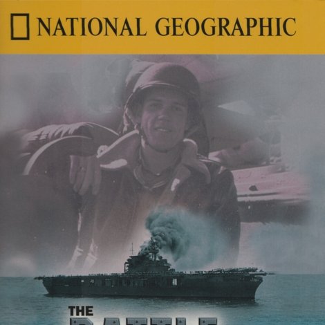 National Geographic Explorer: The Battle For Midway