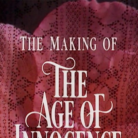 Innocence and Experience: The Making of 'The Age of Innocence'