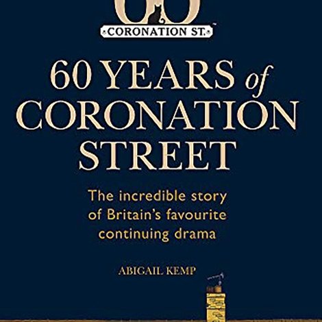Coronation Street: 60 Unforgettable Years