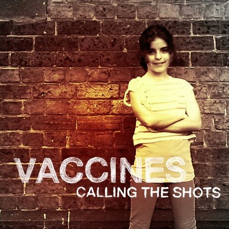 Vaccines: Calling the Shots