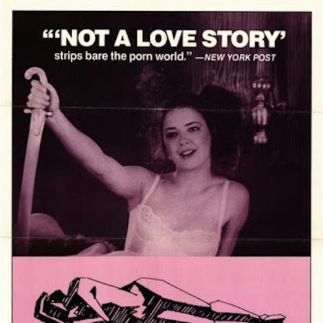 Not a Love Story: A Film About Pornography