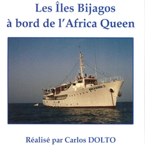 Le Gros Homme et la mer - Carlos aux Iles Bijagos